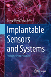Implantable Sensors and Systems:from Theory to Practice