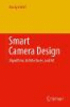 Smart Camera Design:Algorithms, Architectures, and Art