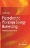 Piezoelectric Vibration Energy Harvesting:Modeling & Experiments
