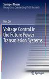 Voltage Control in the Future Power Transmission Systems