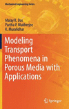 Modeling Transport Phenomena in Porous Media with Applications