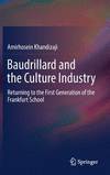 Baudrillard and the Culture Industry:Returning to the First Generation of the Frankfurt School