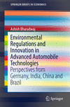Environmental Regulations and Innovation in Advanced Automobile Technologies:Perspectives from Germany, India, China and Brazil