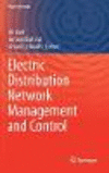 Electric Distribution Network, Management and Control