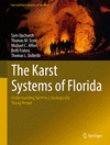 The Karst Systems of Florida:Understanding Karst in a Geologically Young Terrain