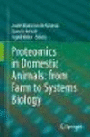 Proteomics in Domestic Animals: from Farm to Systems Biology