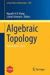 Algebraic Topology:VIASM 2012 - 2015