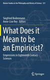 What Does it Mean to be an Empiricist?:Empiricisms in Eighteenth Century Sciences