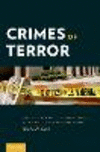 Crimes of Terror:The Legal and Political Implications of Federal Terrorism Prosecutions