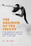 The Meaning of the Circus:The Communicative Experience of Cult, Art, and Awe