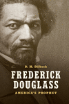 Frederick Douglass:America's Prophet
