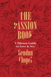 The Passion Book:A Tibetan Guide to Love and Sex
