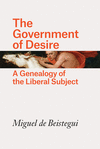 The Government of Desire:A Genealogy of the Liberal Subject