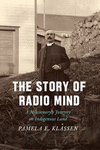 The Story of Radio Mind:A Missionary's Journey on Indigenous Land