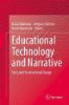 Educational Technology and Narrative:Story and Instructional Design