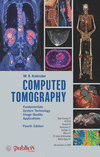 Computed Tomography:Fundamentals, System Technology, Image Quality, Applications