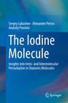 The Iodine Molecule:Insights into Intra- and Intermolecular Perturbation in Diatomic Molecules