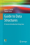 Guide to Data Structures:A Concise Introduction Using Java