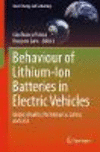 Behaviour of Lithium-ion Batteries in Electric Vehicles:Battery Health, Performance, Safety, and Cost