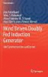 Wind Driven Doubly Fed Induction Generator:Grid Synchronization and Control