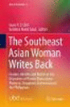 The Southeast Asian Woman Writes Back:Gender, Identity and Nation in the Literatures of Brunei Darussalam, Malaysia, Singapore, Indonesia and the Philippines