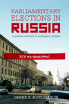 Parliamentary Elections in Russia 1993-2016:A Quarter-Century of Multiparty Politics