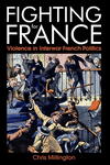 Fighting for France:Violence in Interwar French Politics