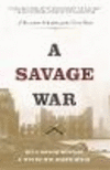 A Savage War:A Military History of the Civil War