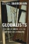 Globalists:The End of Empire and the Birth of Neoliberalism