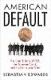 American Default:The Untold Story of FDR, the Supreme Court, and the Battle over Gold