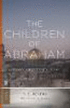 The Children of Abraham:Judaism, Christianity, Islam