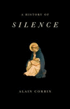 A History of Silence:From the Renaissance to the Present Day