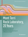 Mont Terri Rock Laboratory, 20 Years:Two Decades of Research and Experimentation on Claystones for Geological Disposal of Radioactive Waste