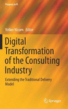 Digital Transformation of the Consulting Industry:Extending the Traditional Delivery Model