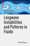 Longwave Instabilities and Patterns in Fluids