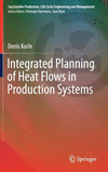 Integrated Planning of Heat Flows in Production Systems