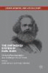 The Unfinished System of Karl Marx:Critically Reading Capital as a Challenge for Our Times