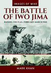The Battle of Iwo Jima:Raising the Flag, February-March 1945