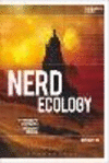 Nerd Ecology:Defending the Earth with Unpopular Culture