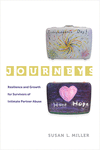 Journeys:Resiliency and Growth for Survivors of Intimate Partner Abuse
