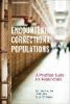 Encountering Correctional Populations:A Practical Guide for Researchers