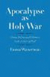 Apocalypse as Holy War:Divine Politics and Polemics in the Letters of Paul