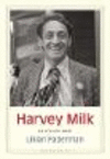 Harvey Milk:His Lives and Death