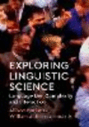 Exploring Linguistic Science:Language Use, Complexity and Interaction