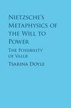 Nietzsche's Metaphysics of the Will to Power:The Possibility of Value