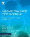 Nanomaterials for Food Packaging:Materials, Processing Technologies, and Safety Issues