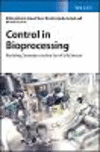 Bioprocess Engineering:Estimation, Control and Applications