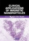Clinical Applications of Magnetic Nanoparticles