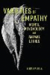 Varieties of Empathy:Moral Psychology and Animal Ethics