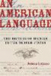 An American Language:The History of Spanish in the United States